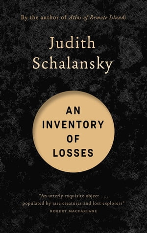 An Inventory of Losses WINNER OF THE WARWICK PRIZE FOR WOMEN IN TRANSLATION