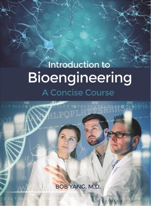 Introduction to Bioengineering