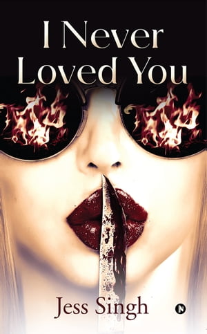 ŷKoboŻҽҥȥ㤨I Never Loved YouŻҽҡ[ Jess Singh ]פβǤʤ140ߤˤʤޤ