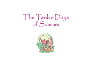 The Twelve Days of Summer