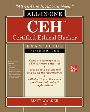 CEH Certified Ethical Hacker All-in-One Exam Guide, Fifth Edition