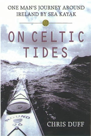 On Celtic Tides One Man's Journey Around Ireland