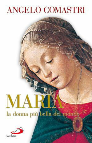 Maria la donna più bella del mondo