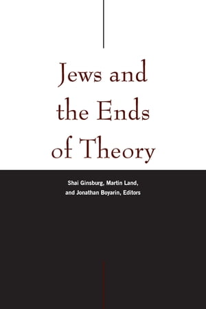 Jews and the Ends of Theory