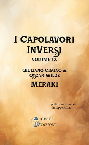 ŷKoboŻҽҥȥ㤨I Capolavori InVersi IX: MerakiŻҽҡ[ Oscar Wilde ]פβǤʤ442ߤˤʤޤ