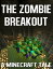 The Zombie Breakout