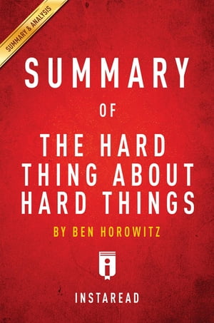 Summary of The Hard Thing About Hard Things