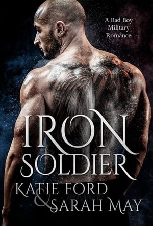 Iron Soldier A Military Amnesia Romance【電子書籍】[ Katie Ford ]