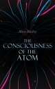 The Consciousness of the Atom Lectures on Theosophy