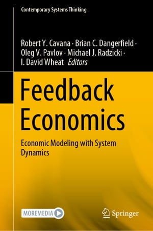 Feedback Economics Economic Modeling with System Dynamics【電子書籍】