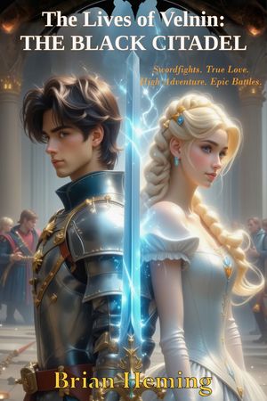 The Lives of Velnin: The Black Citadel
