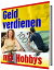 Geld verdienen mit HobbysŻҽҡ[ HWG ]