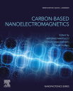 Carbon-Based Nanoelectromagnetics【電子書籍】