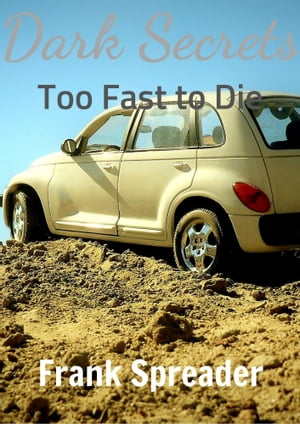 ŷKoboŻҽҥȥ㤨Dark Secrets III: Too Fast to DieŻҽҡ[ Frank Spreader ]פβǤʤ108ߤˤʤޤ