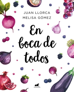En boca de todos La gu?a de alimentaci?n saludable para familias y ni?os a partir de un a?o【電子書籍】[ Juan Llorca ]
