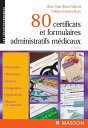 80 certificats et formulaires administratifs m?dicaux