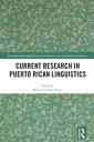 Current Research in Puerto Rican Linguistics【電子書籍】