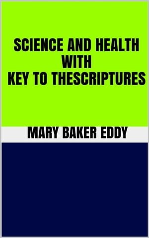 Science and Health With Key to the Scriptures