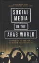 Social Media in the Arab World Communication and Public Opinion in the Gulf Stat...