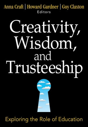 Creativity, Wisdom, and Trusteeship