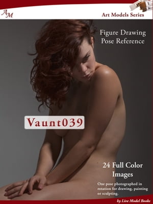 Art Models Vaunt039 Figure Drawing Pose Reference【電子書籍】 Douglas Johnson