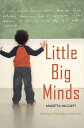 Little Big Minds Sharing Philosophy with Kids【電子書籍】 Marietta McCarty