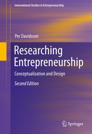 Researching Entrepreneurship Conceptualization and Design【電子書籍】 Per Davidsson