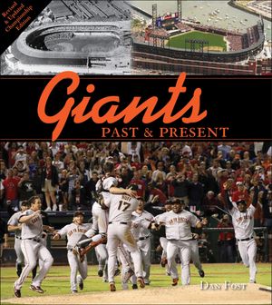 Giants Past & PresentŻҽҡ[ Dan Fost ]