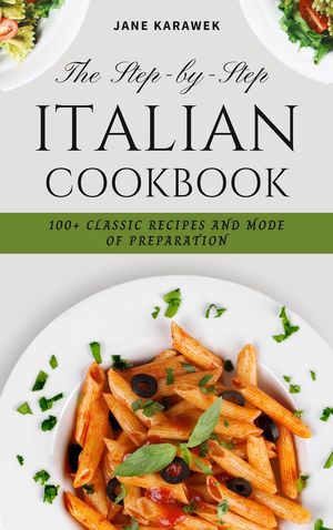 The Step-by-Step Italian cookbook