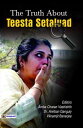 The Truth About Teesta Setalvad