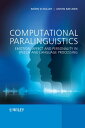 Computational Paralinguistics Emotion, Affect and Personality in Speech and Language Processing【電子書籍】 Bj rn Schuller