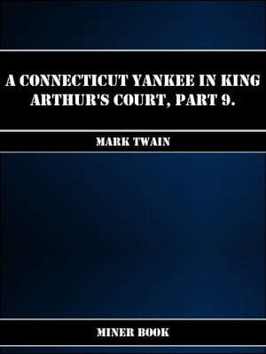 A Connecticut Yankee in King Arthurs Court, Part