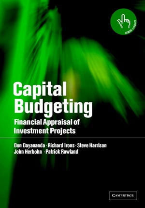 Capital Budgeting Financial Appraisal of Investmen