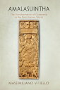 Amalasuintha The Transformation of Queenship in the Post-Roman World【電子書籍】[ Mass...