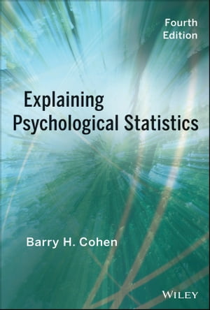 楽天楽天Kobo電子書籍ストアExplaining Psychological Statistics【電子書籍】[ Barry H. Cohen ]