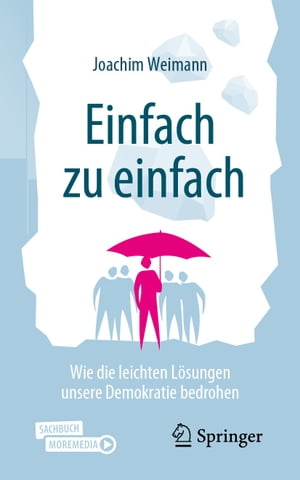 Einfach zu einfach Wie die leichten L?sungen unsere Demokratie bedrohen