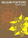 Regular Polytopes【電子書籍】 H. S. M. Coxeter