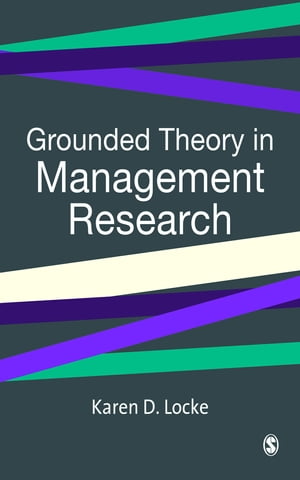 Grounded Theory in Management Research