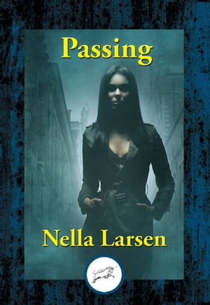 PassingŻҽҡ[ Nella Larsen ]