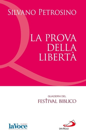 La prova della libertà.