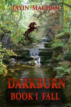 Darkburn Book 1: Fall