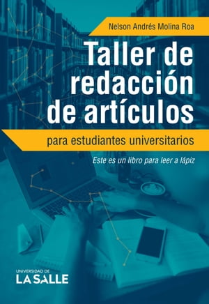 Taller de redacción de artículos para estudiantes universitarios