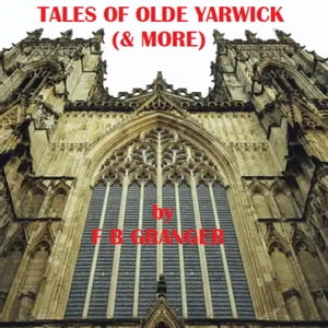 Tales of Olde Yarwick (& More)
