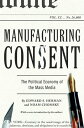 Manufacturing Consent The Political Economy of the Mass Media