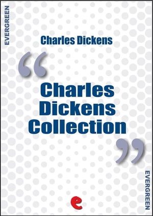 Charles Dickens Collection - Short Stories