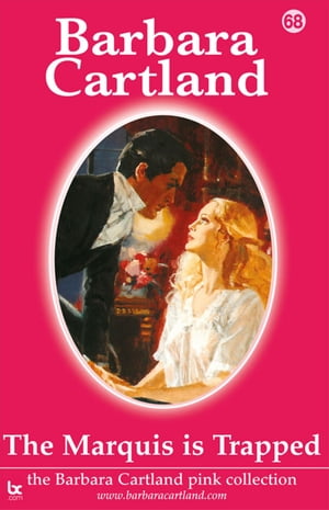 The Marquis Is Trapped【電子書籍】[ Barbara Cartland ]