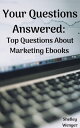 ŷKoboŻҽҥȥ㤨Your Questions Answered: Top Questions About Marketing EbooksŻҽҡ[ Shelley Wenger ]פβǤʤ109ߤˤʤޤ