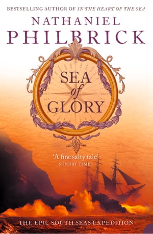 Sea of Glory: The Epic South Seas Expedition 1838–42