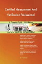 Certified Measurement And Verification Professional A Complete Guide - 2020 Edition【電子書籍】[ Gerardus Blokdyk ]