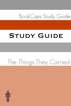 Study Guide: The Things They Carried (A BookCaps Study Guide)